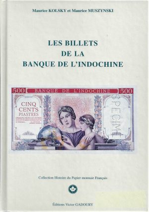 Les billets de la banque de l'Indochine