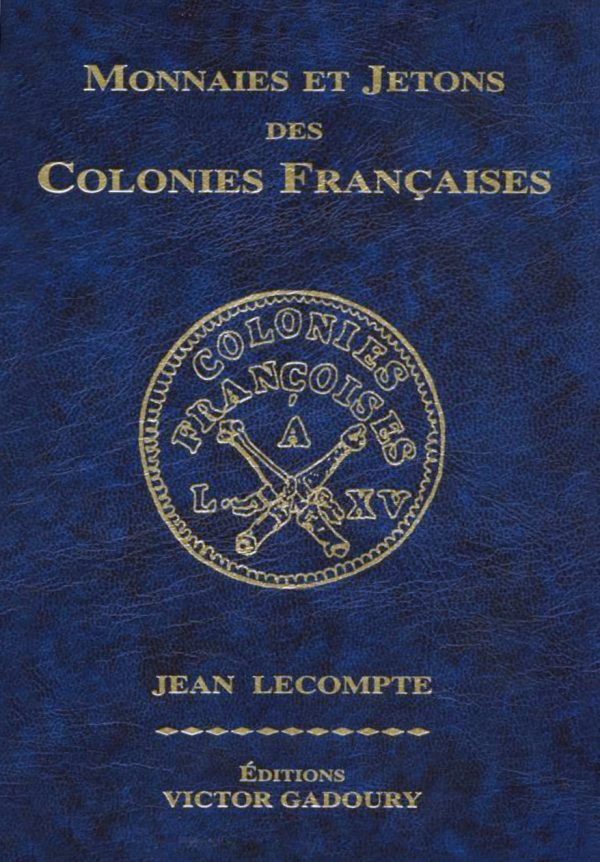 Monnaies et Jetons des Colonies Françaises