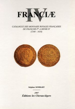 catalogue des monnaies royales françaises de François Ier à Henri iv