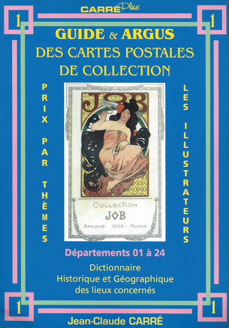 Guide et Argus des Cartes Postales de collection - Volume 1
