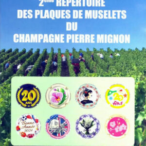 2ème Répertoire des Plaques de Muselets du Champagne Pierre MIGNON