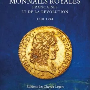 Monnaies Royales Francaises et de la Révolution 1610-1794
